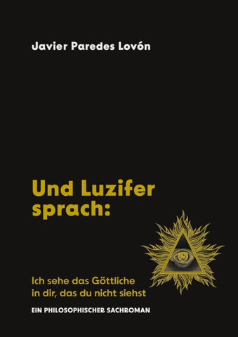 Und Luzifer sprach: Ich sehe das Göttliche in dir, das du nicht siehst