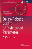 Delay-Robust Control of Distributed Parameter Systems