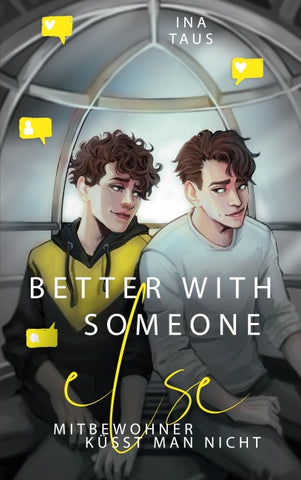 better with someone else