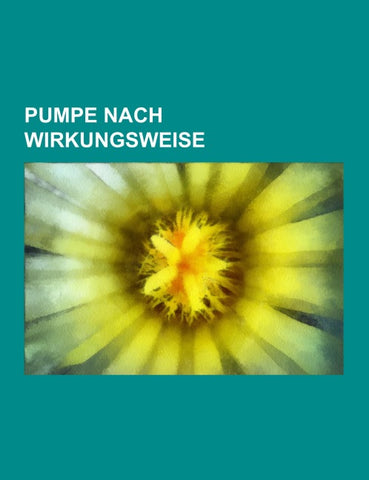 Pumpe nach Wirkungsweise