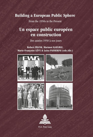 Building a European Public Sphere / Un espace public européen en construction