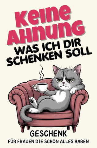 Keine Ahnung was ich dir schenken soll