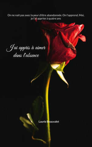 J'ai appris à aimer dans l'absence