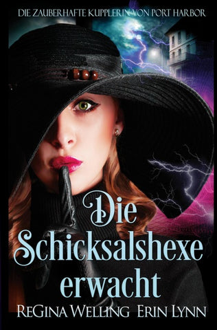 Die Schicksalshexe erwacht