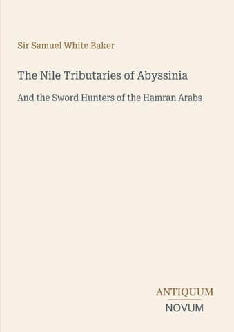 The Nile Tributaries of Abyssinia