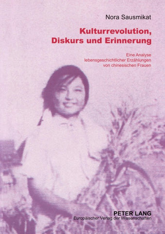 Kulturrevolution, Diskurs und Erinnerung