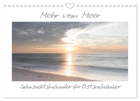 Mehr vom Meer: Sehnsuchtskalender für Ostseeliebhaber (Wandkalender 2027 DIN A4 quer), CALVENDO Monatskalender