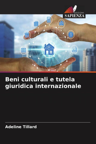 Beni culturali e tutela giuridica internazionale