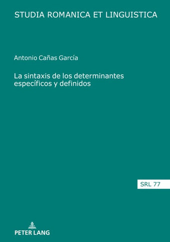La sintaxis de los determinantes específicos y definidos