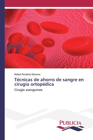 Técnicas de ahorro de sangre en cirugía ortopédica