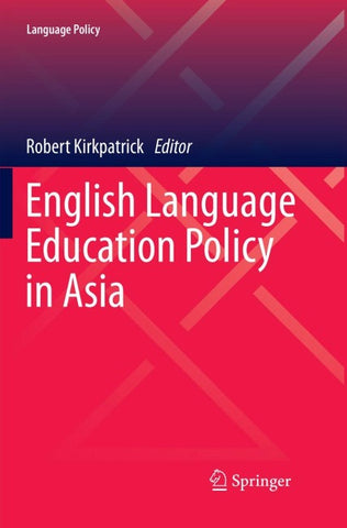 English Language Education Policy in Asia
