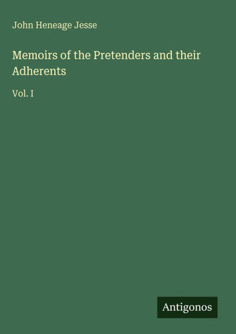 Memoirs of the Pretenders and their Adherents