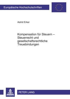 Kompensation für Steuern – Steuerrecht und gesellschaftsrechtliche Treuebindungen