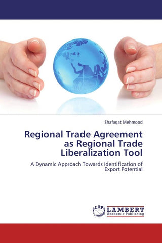 Regional Trade Agreement as Regional Trade Liberalization Tool