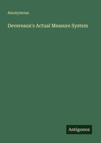 Devereaux's Actual Measure System