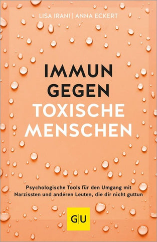 Immun gegen toxische Menschen