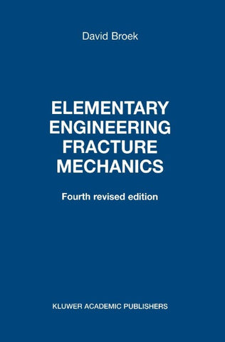 Elementary Engineering Fracture Mechanics