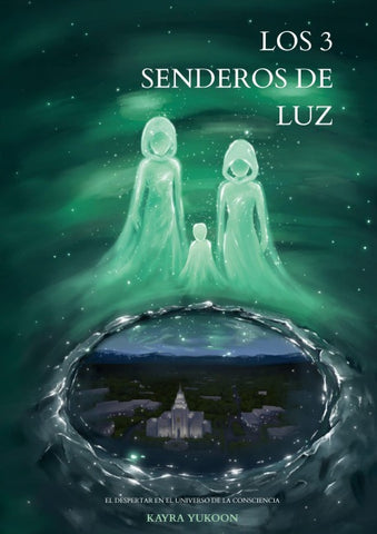Los 3 senderos de luz
