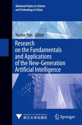 Research on the Fundamentals and Applications of the New-Generation Artificial Intelligence