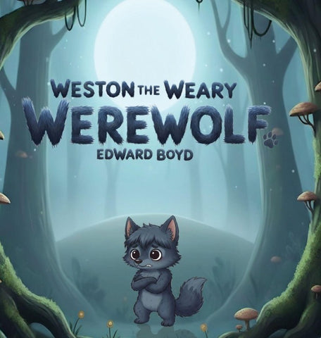 Weston the Weary Werewolf