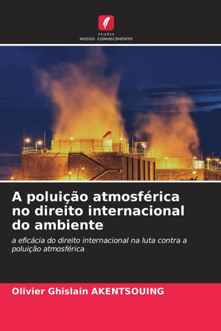 A poluição atmosférica no direito internacional do ambiente