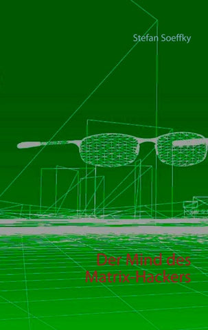 Der Mind des Matrix-Hackers