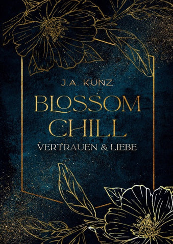 Blossom Chill – Vertrauen & Liebe