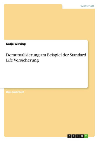 Demutualisierung am Beispiel der Standard Life Versicherung