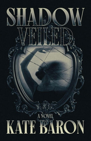 Shadow Veiled