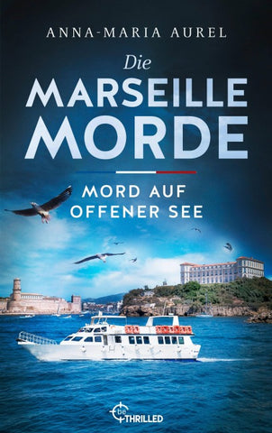 Die Marseille-Morde - Mord auf offener See