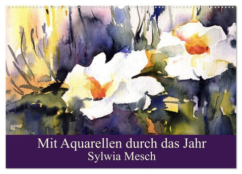 Mit Aquarellen durch das Jahr (Wandkalender 2026 DIN A2 quer), CALVENDO Monatskalender