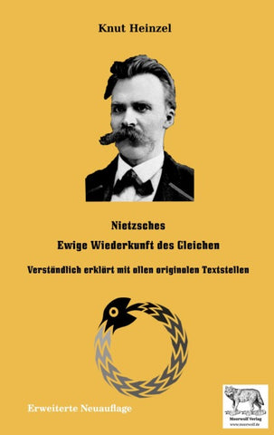 Nietzsches Ewige Wiederkunft des Gleichen