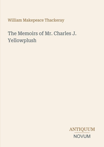 The Memoirs of Mr. Charles J. Yellowplush