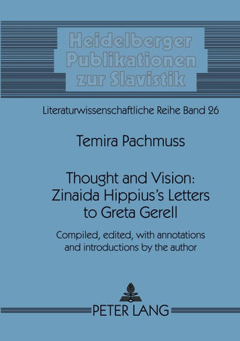 Thought and Vision: Zinaida Hippius’s Letters to Greta Gerell