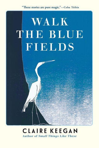 Walk the Blue Fields