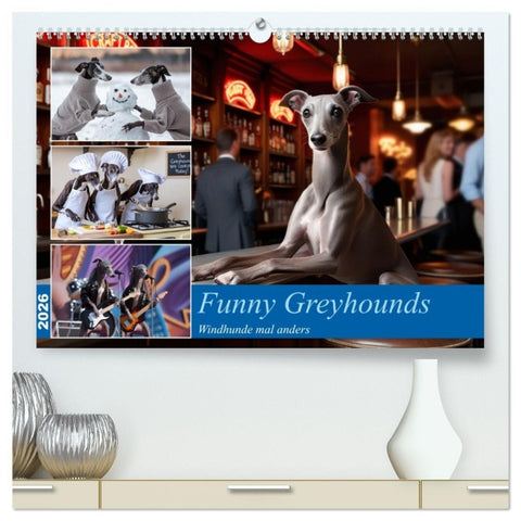 Funny Greyhounds - Windhunde mal anders (hochwertiger Premium Wandkalender 2026 DIN A2 quer), Kunstdruck in Hochglanz