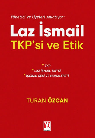 Laz Ismail TKP'si ve Etik