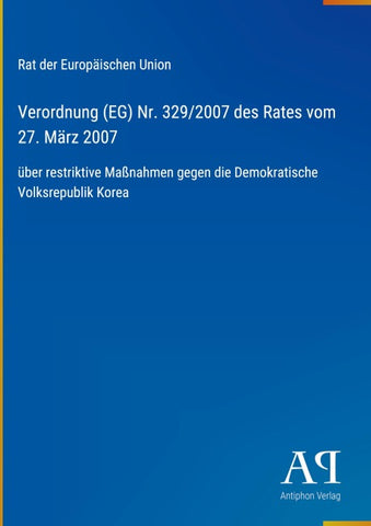 Verordnung (EG) Nr. 329/2007 des Rates vom 27. März 2007