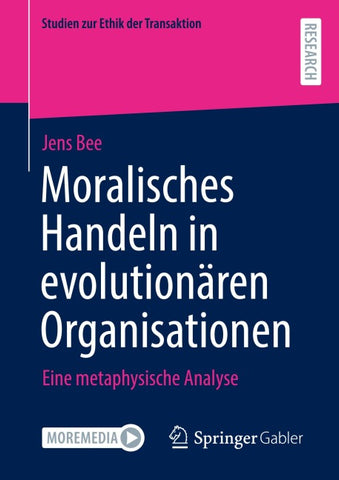 Moralisches Handeln in evolutionären Organisationen