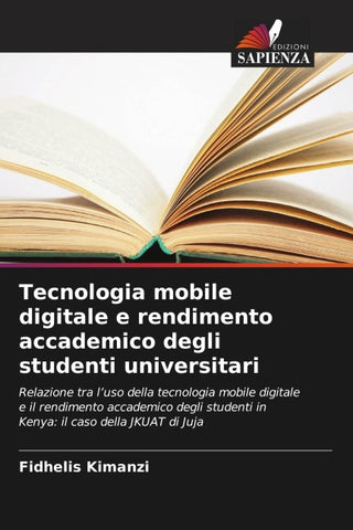 Tecnologia mobile digitale e rendimento accademico degli studenti universitari