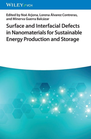 Surface and Interfacial Defects in Nanomaterials for Sustainable Energy Production and Storage