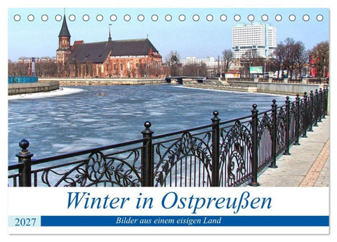 Winter in Ostpreußen - Bilder aus einem eisigen Land (Tischkalender 2027 DIN A5 quer), CALVENDO Monatskalender