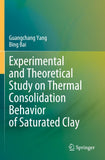 Experimental and Theoretical Study on Thermal Consolidation Behavior of Saturated Clay