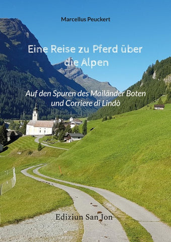Eine Reise zu Pferd über die Alpen