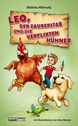 LEO, der Zauberstab und die verflixten Hühner