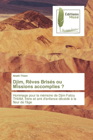 Djim, Rêves Brisés ou Missions accomplies ?