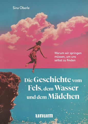 Die Geschichte vom Fels, dem Wasser und dem Mädchen
