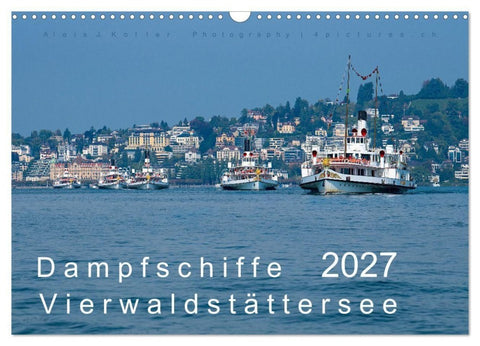Dampfschiffe Vierwaldstättersee (Wandkalender 2027 DIN A3 quer), CALVENDO Monatskalender