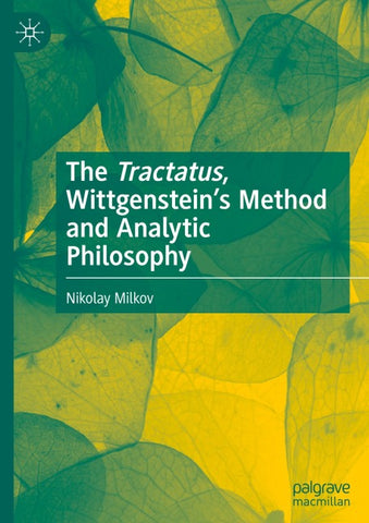 The Tractatus, Wittgenstein's Method and Analytic Philosophy