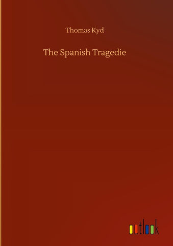 The Spanish Tragedie